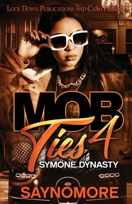 Mob Ties 4 Paperback Lock Down Publications