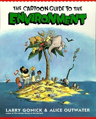 Cartoon Guide to the Environment by Gonick, Larry