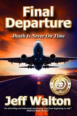 Final Departure: Death Is Never On Time Paperback Sunbrook Publishing