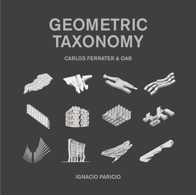 Geometric Taxonomy: Carlos Ferrater, Oab by Paricio, Ignacio