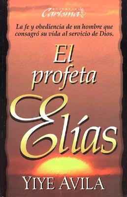 El Profeta Elías by Ávila, Yiye