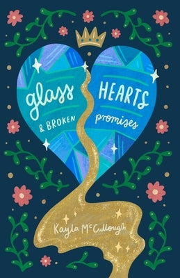 Glass Hearts & Broken Promises Paperback Andrews McMeel Publishing