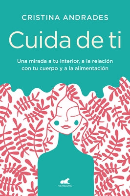 Cuida de Ti / Take Care of Yourself by Andrades, Cristina