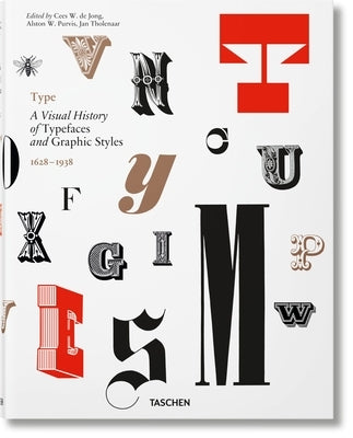 Type. a Visual History of Typefaces & Graphic Styles by Purvis, Alston W.