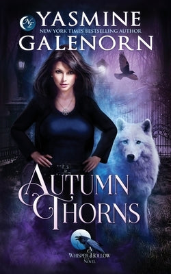 Autumn Thorns by Galenorn, Yasmine