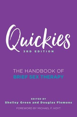 Quickies: The Handbook of Brief Sex Therapy by Flemons, Douglas