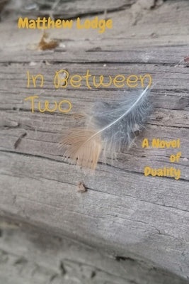 In Between Two: A Novel of Duality Paperback Collective Publishing