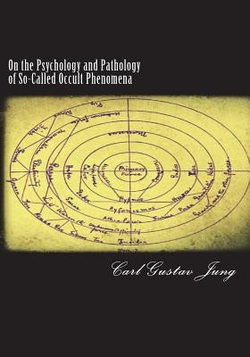 On the Psychology and Pathology of So-Called Occult Phenomena Paperback Createspace Independent Publishing Platform