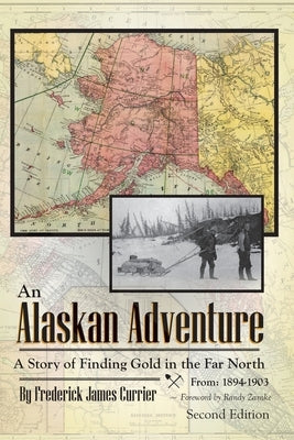 An Alaskan Adventure by Currier, Frederick James