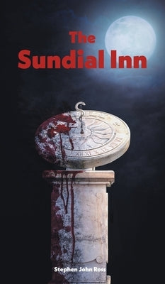 The Sundial Inn by Ross, Stephen John