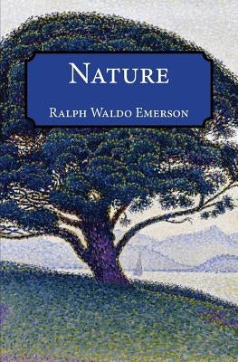 Nature by Emerson, Ralph Waldo