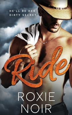 Ride: A Cowboy Romance Paperback Clever Capybara
