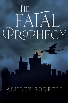 The Fatal Prophecy Vol. 1 Paperback Olympia Publishers
