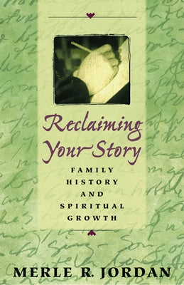 Reclaiming your story by Jordan, Merle R.