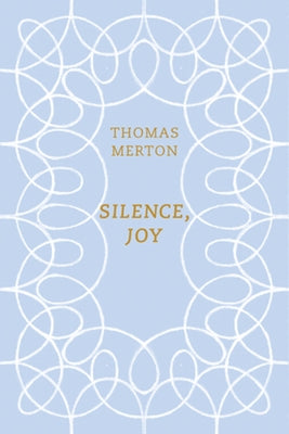Silence, Joy New Directions Publishing Corporation