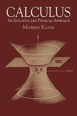 Calculus: An Intuitive and Physical Approach (Second Edition) Paperback Dover Publications
