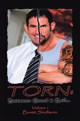 Torn: Between Good and Evil... by Siciliano, Brett