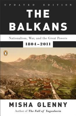 Cover of The Balkans book by Penguin Books featuring historical map and title text on a dark background.