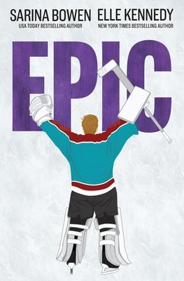 Epic by Bowen, Sarina