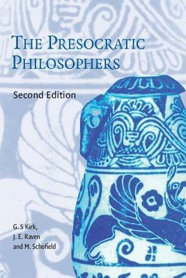 The Presocratic Philosophers Paperback Cambridge University Press