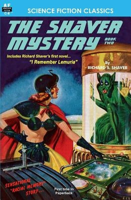 The Shaver Mystery, Book Two Paperback Armchair Fiction & Music