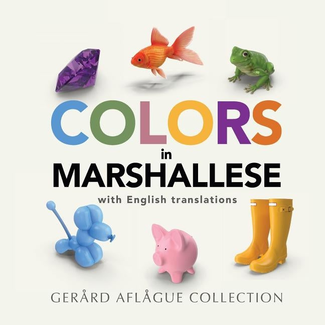 Colors in Marshallese: with English Translations Paperback Createspace Independent Publishing Platform