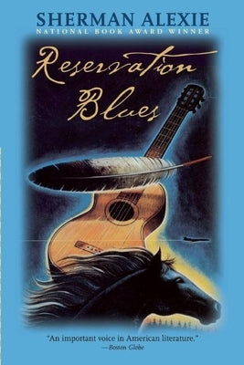 Reservation Blues Paperback Grove Press