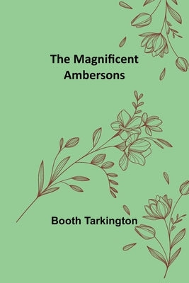 The Magnificent Ambersons Paperback Alpha Edition