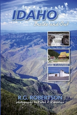 Idaho Inside and Out by Robertson Roland G.