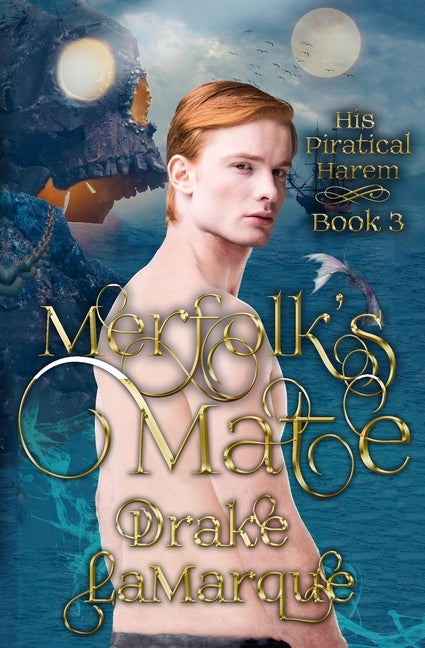 Merfolk's Mate: His Piratical Harem by Lamarque, Drake