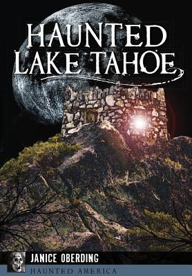 Haunted Lake Tahoe Paperback History Press