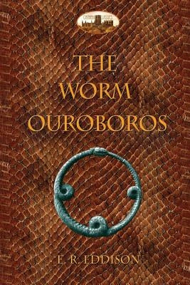 The Worm Ouroboros: Illustrated, with notes and annotated glossary Paperback Aziloth Books