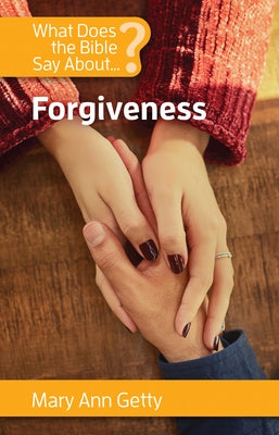 What Does the Bible Say about Forgiveness Paperback New City Press