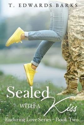 Sealed With a Kiss Paperback T. Edwards Barks