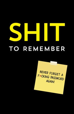 Shit to Remember by Sourcebooks