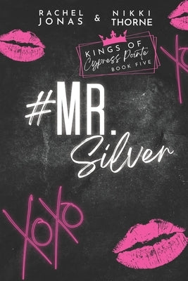 Mr. Silver: An Enemies to Lovers Fake Dating Standalone Paperback Independently Published