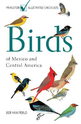 Paperback book titled "Birds of Mexico and Central America" by Princeton University Press, featuring colorful bird illustrations on the cover.