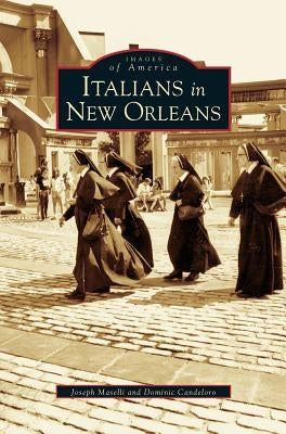 Italians in New Orleans by Candeloro, Dominic