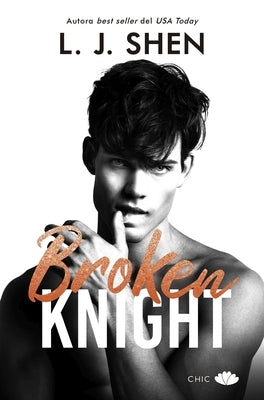 Broken Knight by Shen, L. J.