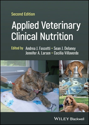 Applied Veterinary Clinical Nutrition by Fascetti, Andrea J.