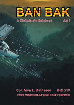 Ban Bak: A Historian's Notebook, 2014 Paperback Lulu Publishing Services