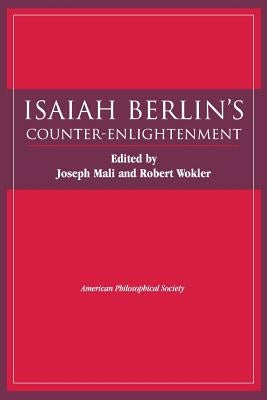 Isaiah Berlin's Counter-Enlightenment: Transactions, American Philosophical Society (Vol. 93, Part 5) Paperback American Philosophical Society Press