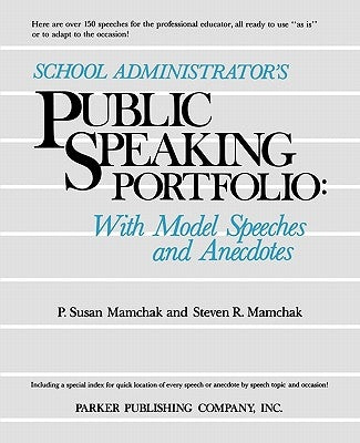 School Administrator's Public Speak Paperback John Wiley & Sons, Inc.