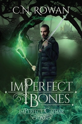 imPerfect Bones: A Darkly Funny Supernatural Suspense Mystery by Rowan, C. N.