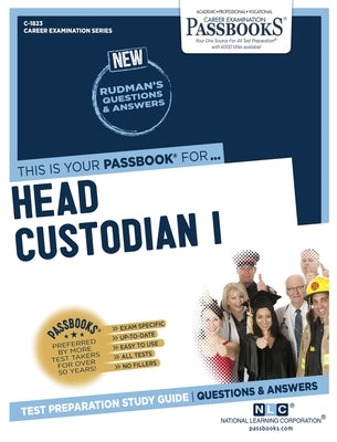 Head Custodian I (C-1823): Passbooks Study Guidevolume 1823 by National Learning Corporation