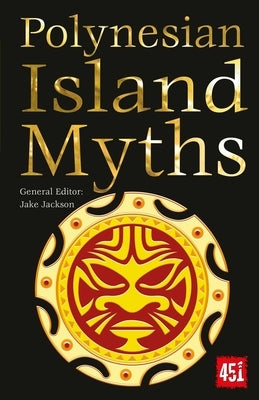 Polynesian Island Myths by Jackson, J. K.