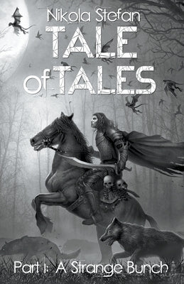 Tale of Tales - Part I: A Strange Bunch Paperback Vitor Publishing