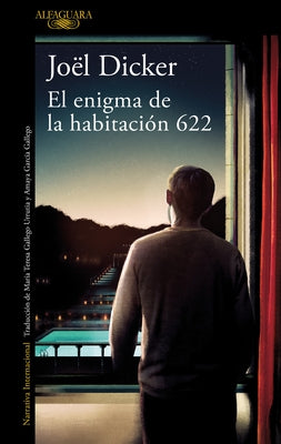 El Enigma de la Habitación 622 / The Enigma in Room 622 by Dicker, Joel