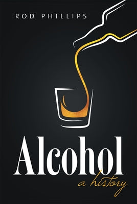 Alcohol: A History Paperback University of North Carolina Press