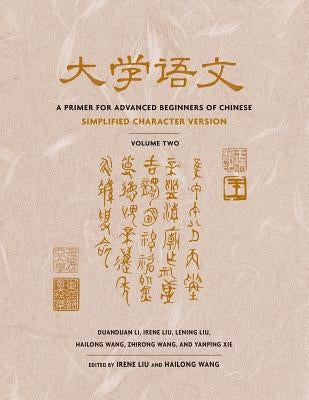 A Primer for Advanced Beginners of Chinese by Li, Duanduan